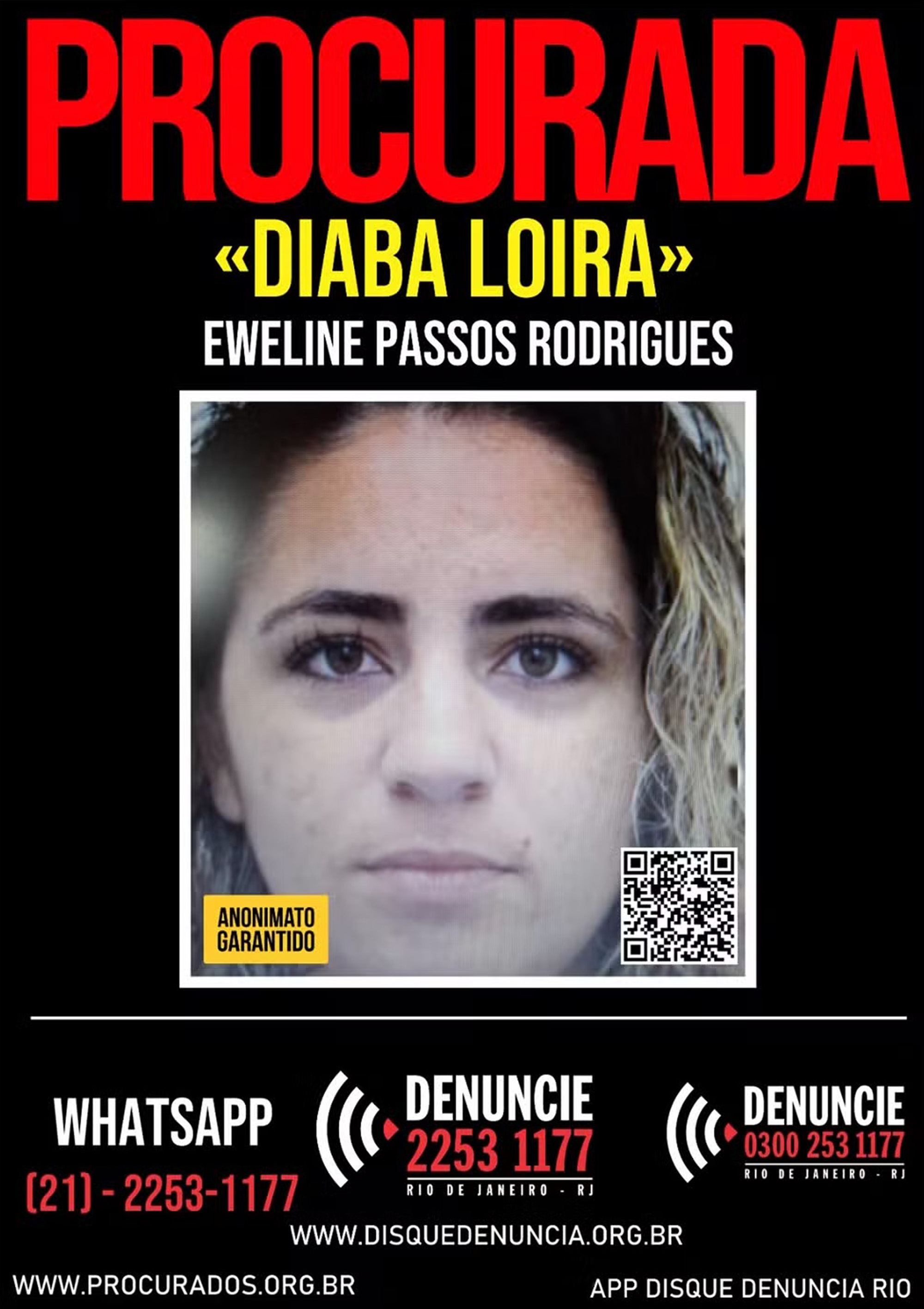 Picture shows a poster for Diaba Loira (right), undated. She is wanted after breaking with the Comando Vermelho and aligning herself with another fraction in Rio de Janeiro, Brazil. Note: Private photo. Diaba Loira